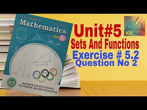 kpk board 10 class math unit 5 Sets and functions Exercise 5.2 Question 2 @KK Maths
