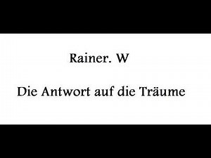 Hörbuch: Die Antwort auf die Träume von Rainer. W (Rudolf Winkler Verlag 2017)