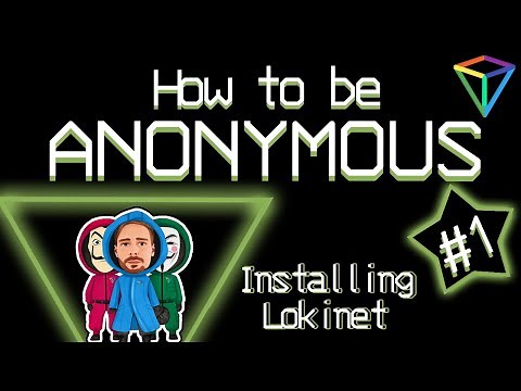 🔴 How to be Anonymous #1: Installing Lokinet on Windows 10