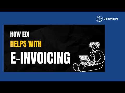Complete Guide to Electronic Invoicing Using EDI