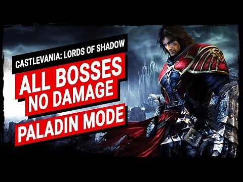 Castlevania: Lords of Shadow - Bosses on Paladin【No Damage, Secondaries & Magic】