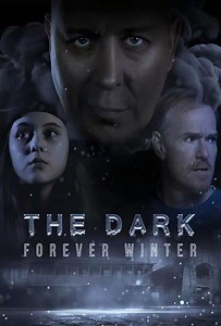 The Dark: Forever Winter (2022-2023) - Where to Watch