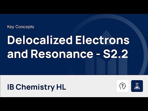 Delocalized Electrons and Resonance [IB Chemistry HL]