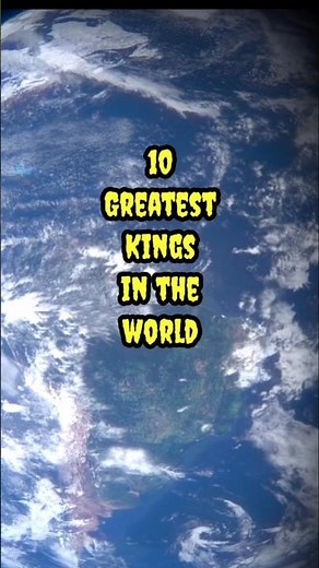 Top 10 Greatest Kings In The World!!!#top10 #king #viral