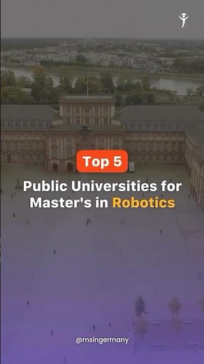 Top 5 Public Universities for Master’s in Robotics in Germany!