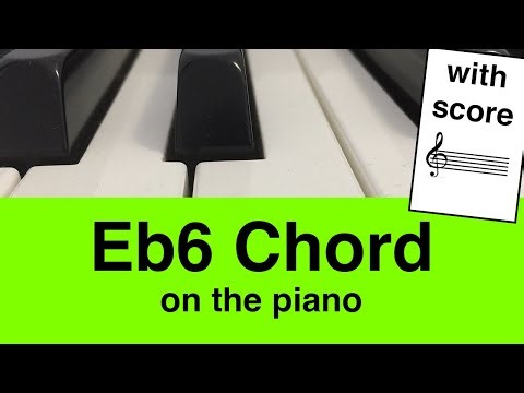 Learn To Play Eb6 Chord On Piano: Easy Tutorial For Beginners | Music Simply Understood