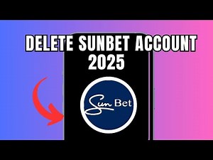 How To Delete Sunbet Account 2025 (Full Guide)