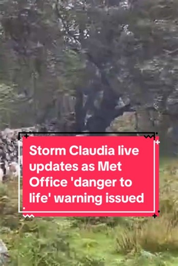 Storm Claudia Live Updates: Danger to Life Warning