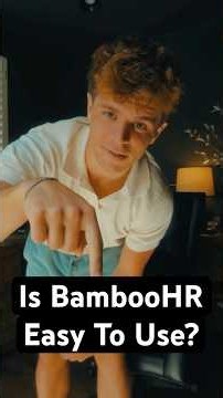Is BambooHR Easy To Use?