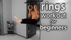 Beginner Rings Workout with Progressions | Calisthenics