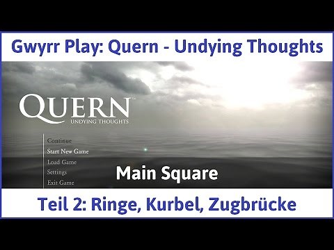 Quern Part 2: Rings, Crank, Drawbridge - Let's Play