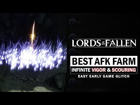 Best AFK Farm Glitch - Infinite Vigor & Umbral Scouring (Patched) [Lords of the Fallen]