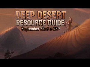 DUNE AWAKENING Deep Desert Resource Guide (Weekly Reset Secrets!)