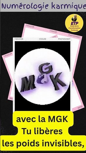 La MGK c’est le secret de ton destin