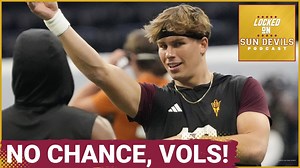 PANIC: Tennessee Fans CLAMOR for Sam Leavitt | NO SHOT ASU's  star quarterback leaves for the Vols