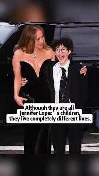 Although they are allJennifer Lopez' s children,they live completely different lives.