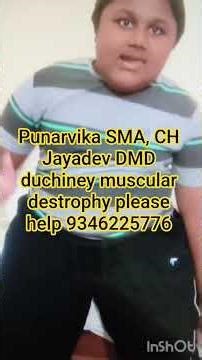 Punarvika SMA, CH Jayadev DMD duchiney muscular destrophy help 9346225776 APCM ,DeptCM Lokesh plzhlp