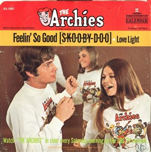 The Archies - Feelin' So Good (S.K.O.O.B.Y-D.O.O)