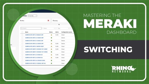 Mastering Meraki Switching with Cisco | Rhino Networks posted on the topic | LinkedIn