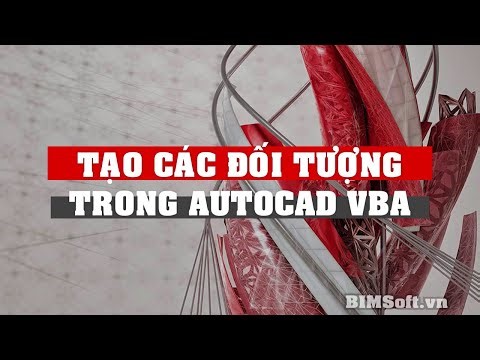 Bài 2 : Tự động vẽ các đối tượng AutoCAD | AutoCAD VBA | Kỹ Sư Đỗ