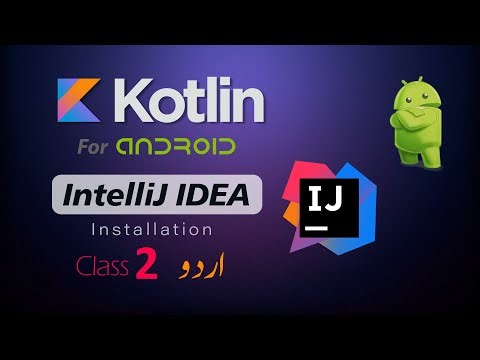 IntelliJ IDEA Installation - Android Development with Kotlin Class 2 Urdu/Hindi