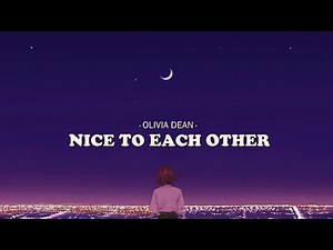 Olivia Dean - Nice To Each Other (Lyrics)