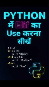Python में Elif का Use करना सीखें | If Else Elif in python