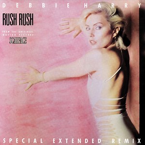 Debbie Harry - Rush Rush (Special Extended Remix)