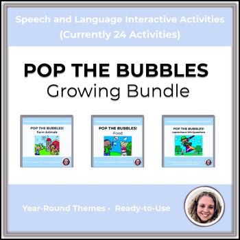 Pop the Bubbles Speech Therapy Growing Bundle | AAC, Vocabulary, WH Questions, S