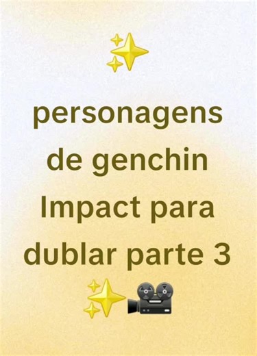 personagens de genchin Impact para dublar parte 3✨️🎥