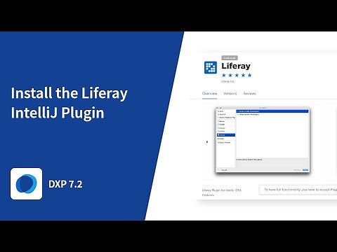 How to Install the Liferay IntelliJ Plugin in Liferay DXP