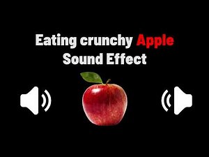 Eating Apple Sound Effect | 吃蘋果音效
