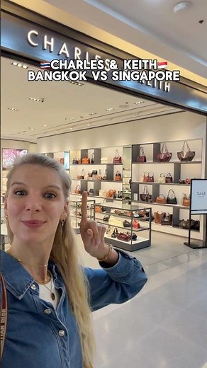 Charles & Keith: Singapore vs. Bangkok