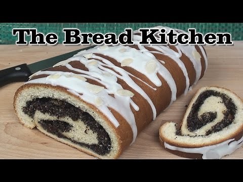 Poppy Seed Roll Recipe in The Bread Kitchen