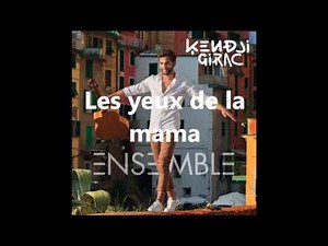 Kendji Girac - Les yeux de la mama