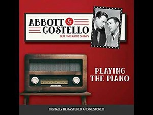 Abbott and Costello: Playing the Piano by Bud Abbott | Full Audiobook