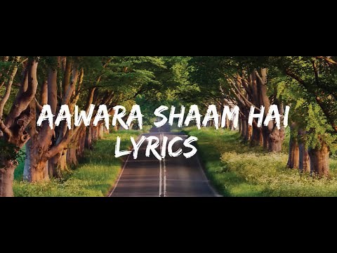AAWARA SHAAM LYRICS | MEET BROS Ft. PIYUSH MEHROlLIYAA | MANJUL, RITS BADIANI, SHABBIR