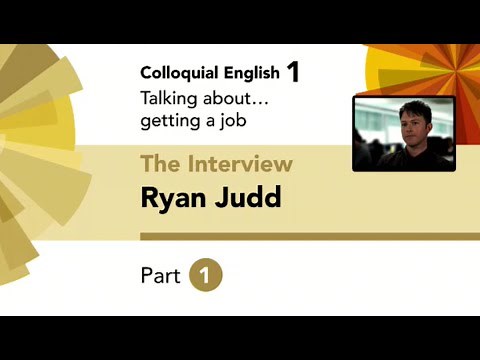 English File 4thE - Upper-Intermediate - Colloquial English 1 - The Interview: Ryan Judd - Part 1