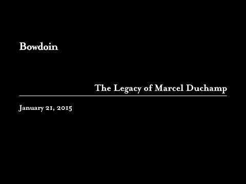 The Legacy of Marcel Duchamp
