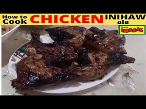 HOW TO COOK CHICKEN INIHAW ALA MANG INASAL