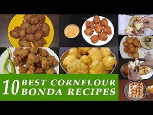 10 best cornflour recipes (bonda recipes) | cornflour pakoda recipes indian style