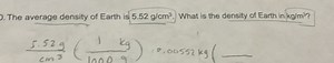 D. The average density of Earth is 5.52 \mathrm {~g} / \mathrm ... | Filo