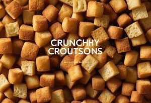 Crunchy Homemade Croutons