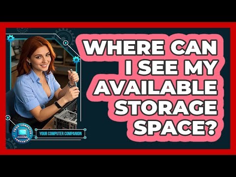 Where Can I See My Available Storage Space?
