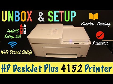HP DeskJet Plus 4152 Printer, Unbox, Ink SetUp, WiFi Direct SetUp, Wireless Printing !!