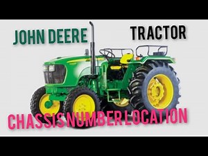 John Deere Tractor Chassis Number Location