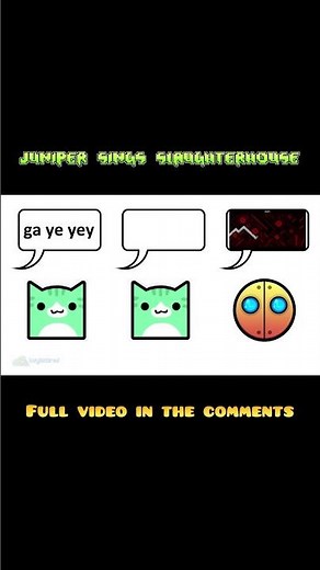 Juniper sings Slaughterhouse | Geometry Dash