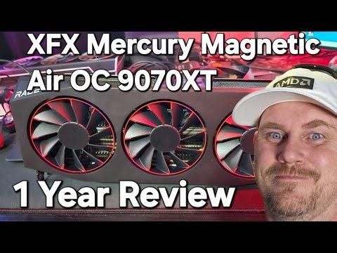 AMD XFX Mercury Magnetic Air OC 9070XT 1 Year Review