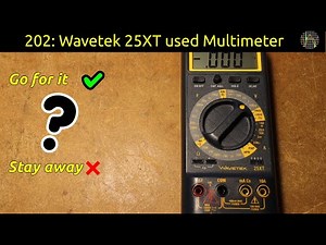 202 - The Wavetek 25XT used multimeter - Go for it or stay away ???