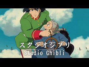 Ghibli Music🍀The Best Studio Ghibli Songs🍀Spirited Away, My Neighbor Totoro, Kiki's Delivery Service
